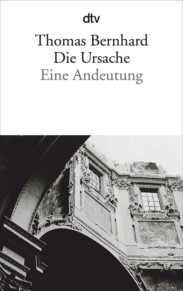 Die Ursache - Thomas Bernhard (Buch)