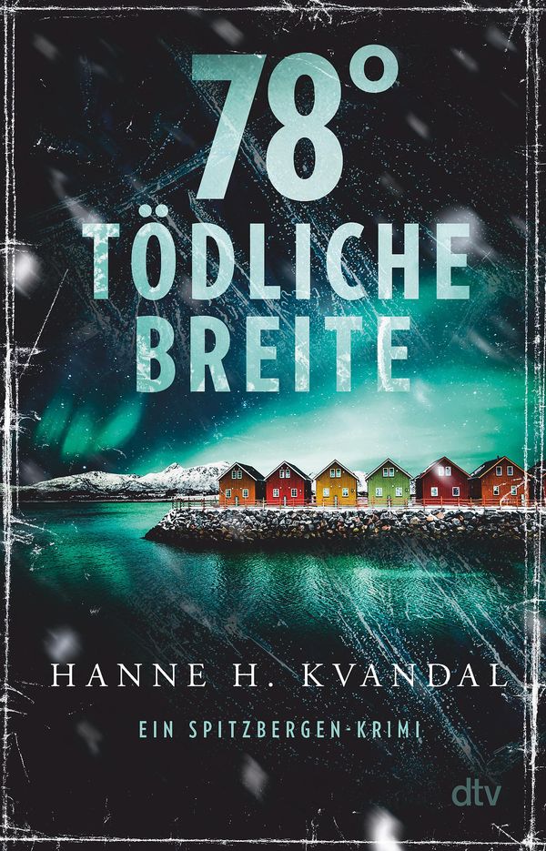 78° tödliche Breite - Hanne H. Kvandal (Buch)