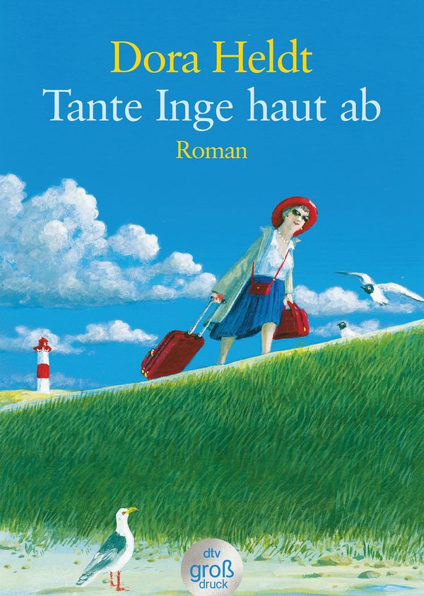 Tante Inge haut ab. Großdruck - Dora Heldt (Buch)