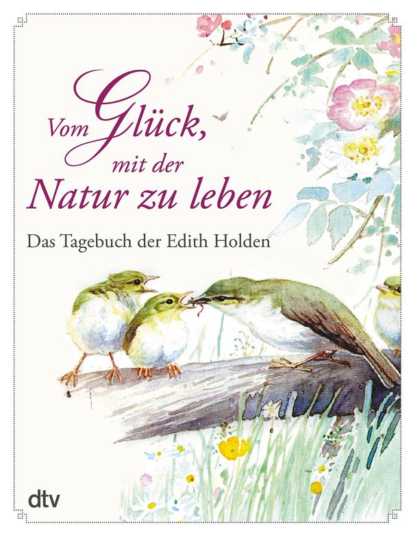 Vom Glück, mit der Natur zu leben - Edith Holden (Buch)