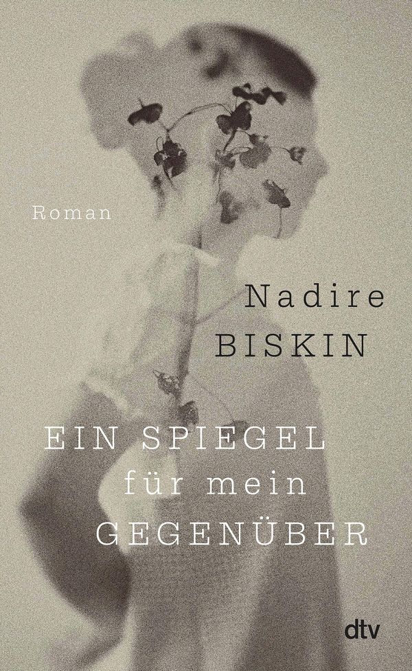 Ein Spiegel für mein Gegenüber - Nadire Biskin (Buch)