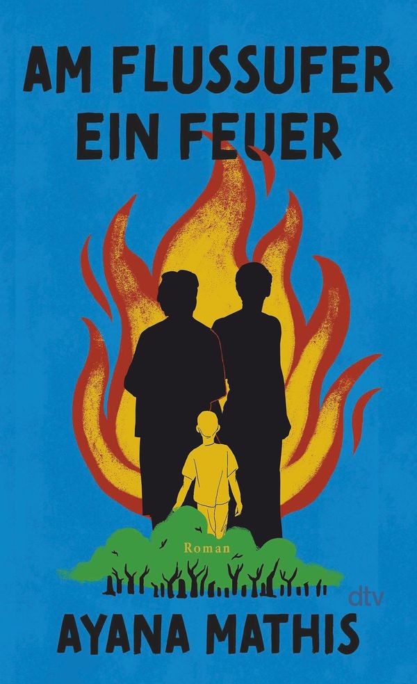 Am Flussufer ein Feuer - Ayana Mathis (Buch)