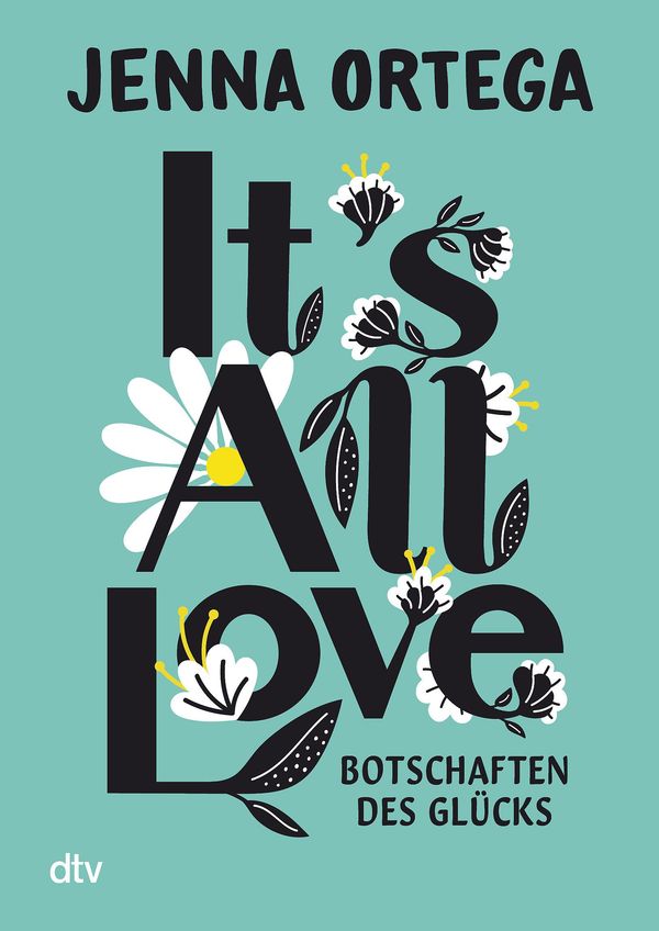 Its All Love - Botschaften des Glücks - Jenna Ortega (Buch)