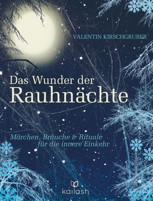 Das Wunder der Rauhnächte - Valentin Kirschgruber (Buch)