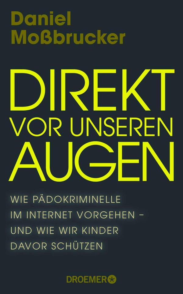Direkt vor unseren Augen - Daniel Moßbrucker (Buch)