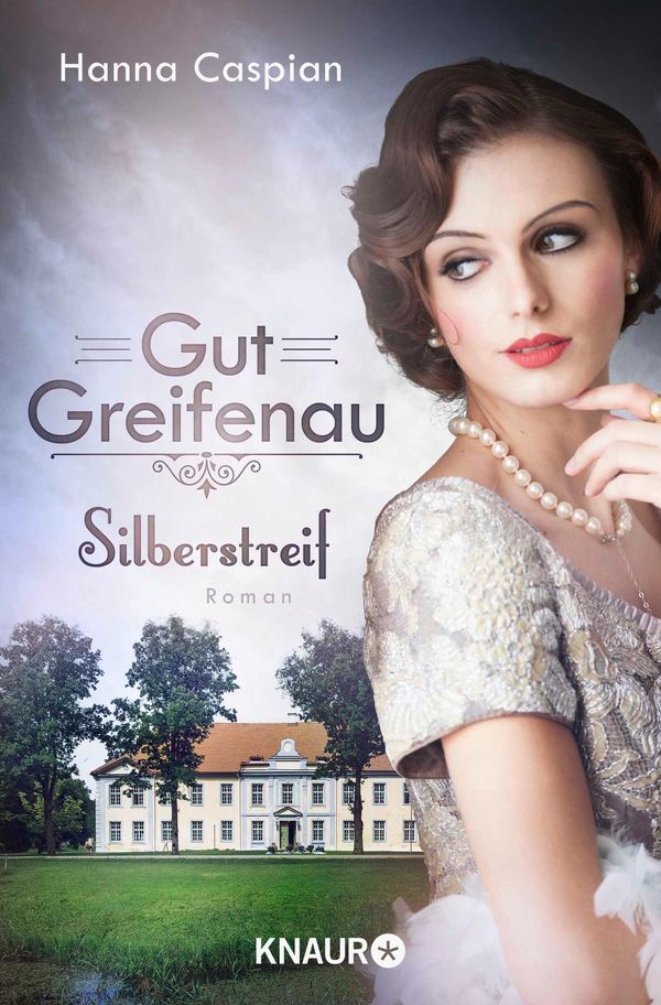 Gut Greifenau - Silberstreif - Hanna Caspian (Buch)
