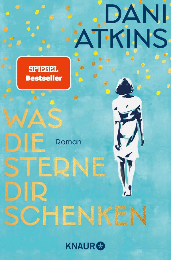 Was die Sterne dir schenken - Dani Atkins (Buch)