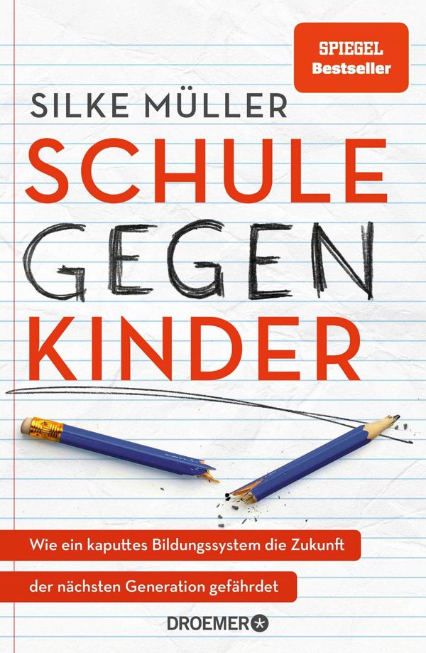 Schule gegen Kinder - Silke Müller (Buch)