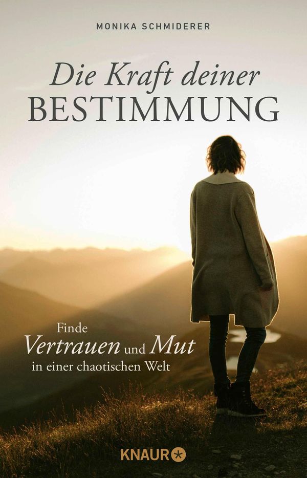 Die Kraft deiner Bestimmung - Monika Schmiderer (Buch)