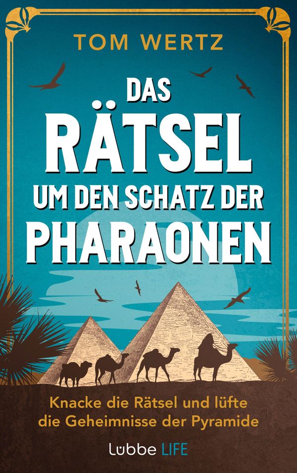 Das Rätsel um den Schatz der Pharaonen - Tom Wertz (Buch)