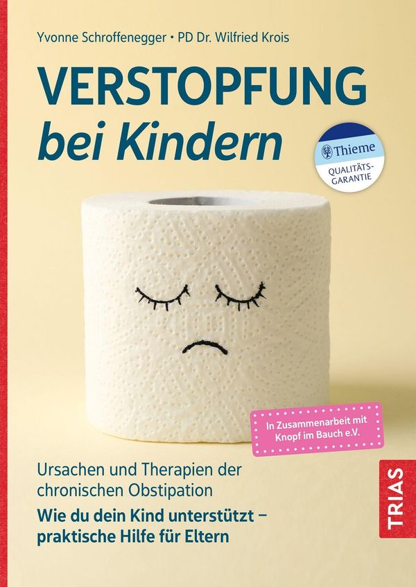 Verstopfung bei Kindern - Yvonne Schroffenegger (Buch)