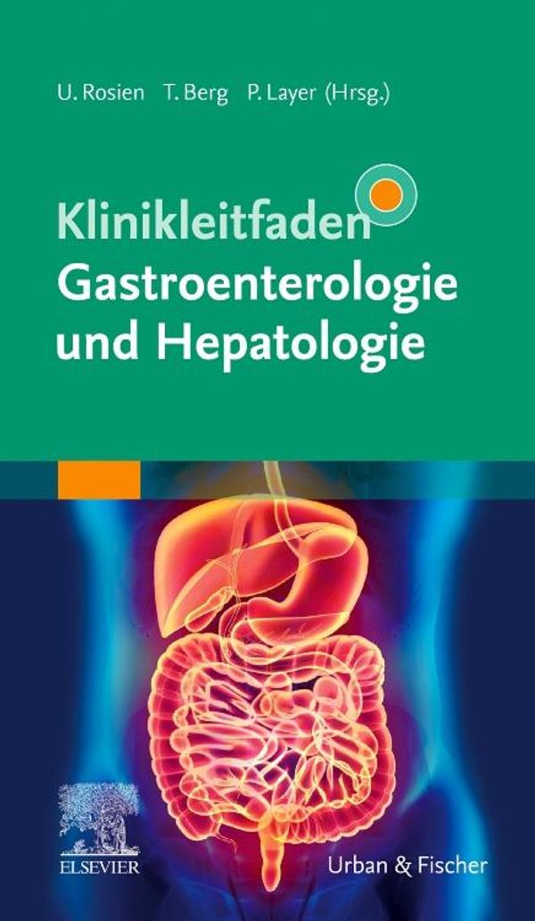 Klinikleitfaden Gastroenterologie und Hepatologie (Buch)
