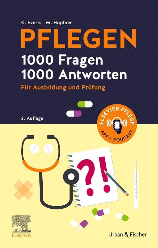 PFLEGEN 1000 Fragen, 1000 Antworten - Katharina Everts (Buch)