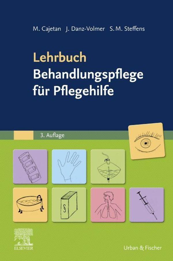 Lehrbuch Behandlungspflege für Pflegehilfe - Martina Cajetan (Buch)