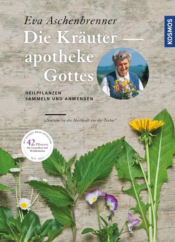 Die Kräuterapotheke Gottes - Eva Aschenbrenner (Buch)