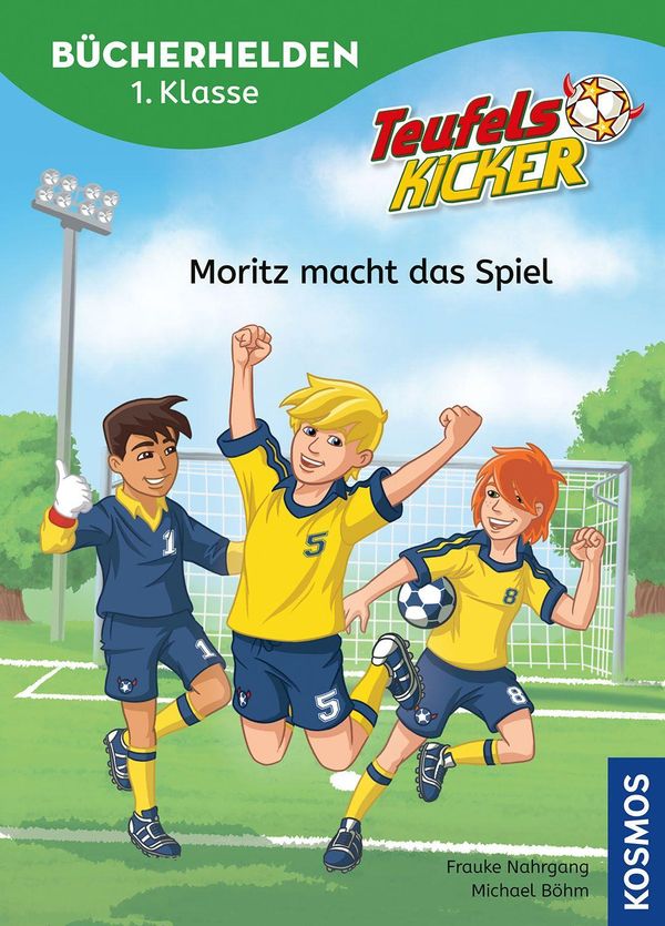 Teufelskicker, Bücherhelden 1. Klasse, Moritz macht das Spiel (Buch)