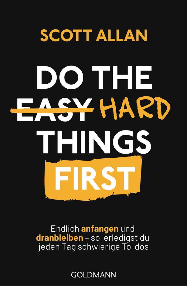Do The Hard Things First - Scott Allan Bowes (Buch)