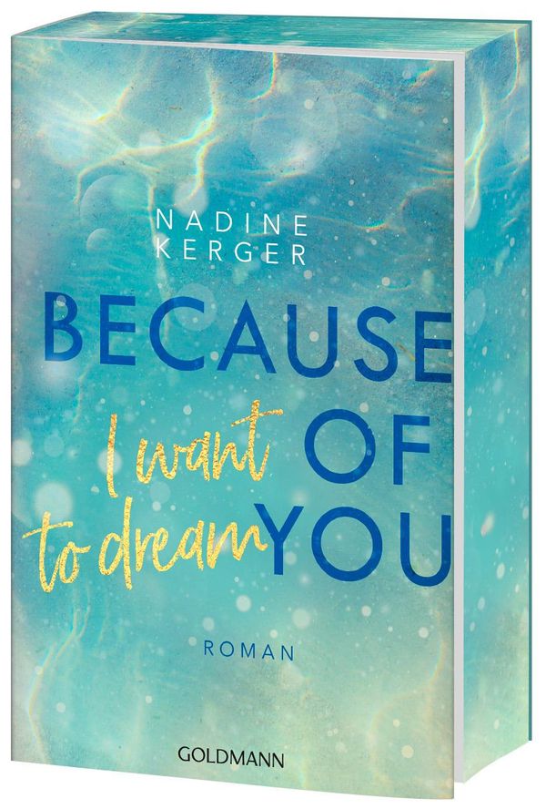Because of You I Want to Dream - Nadine Kerger (Buch)