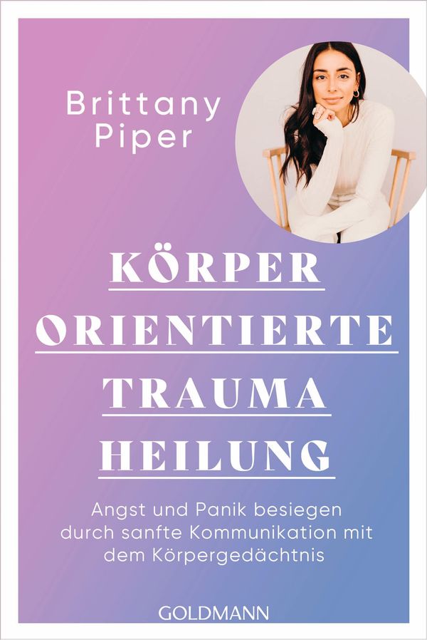 Körperorientierte Traumaheilung - Brittany Piper (Buch)