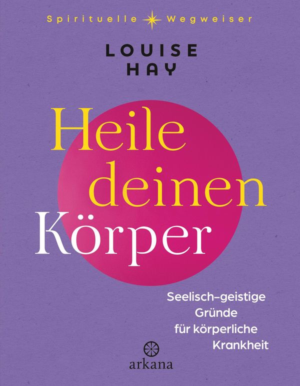 Heile deinen Körper - Louise Hay (Buch)