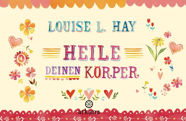 Heile Deinen Körper - Louise Hay (Buch)