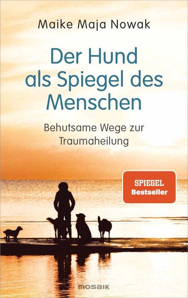 Der Hund als Spiegel des Menschen - Maike Maja Nowak (Buch)