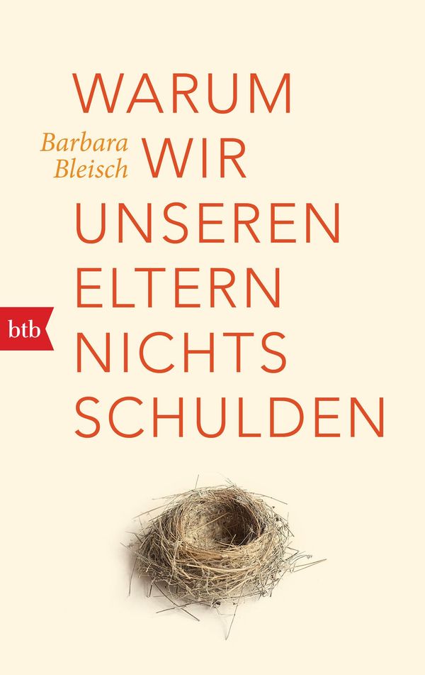 Warum wir unseren Eltern nichts schulden - Barbara Bleisch (Buch)