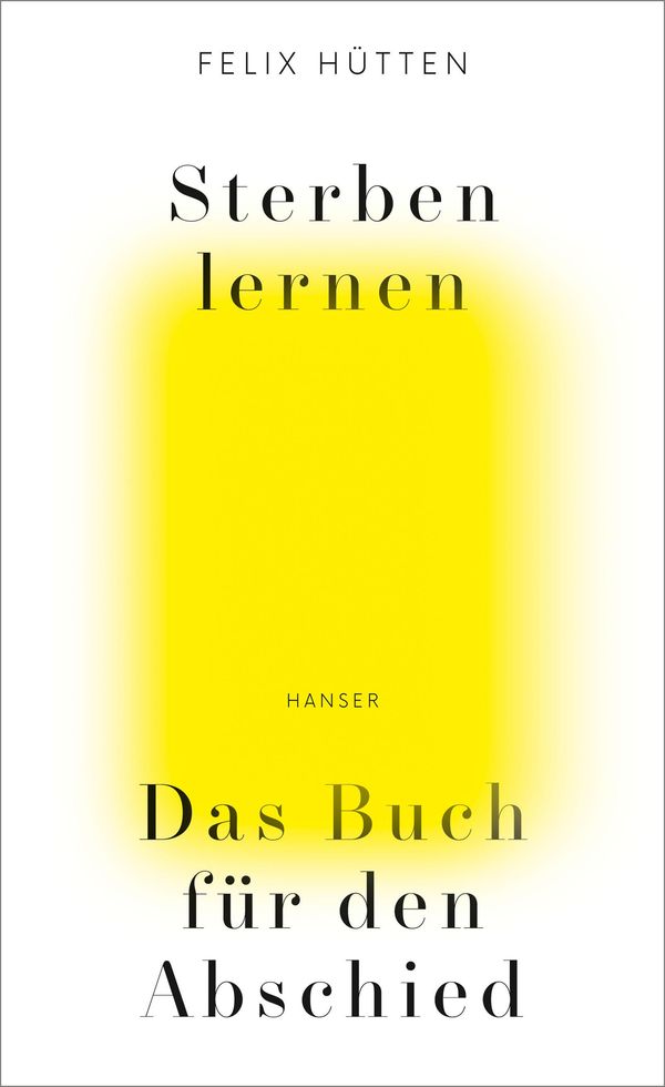Sterben lernen - Felix Hütten (Buch)