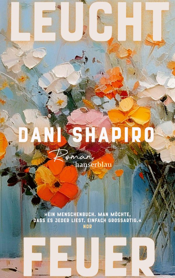 Leuchtfeuer - Dani Shapiro (Buch)