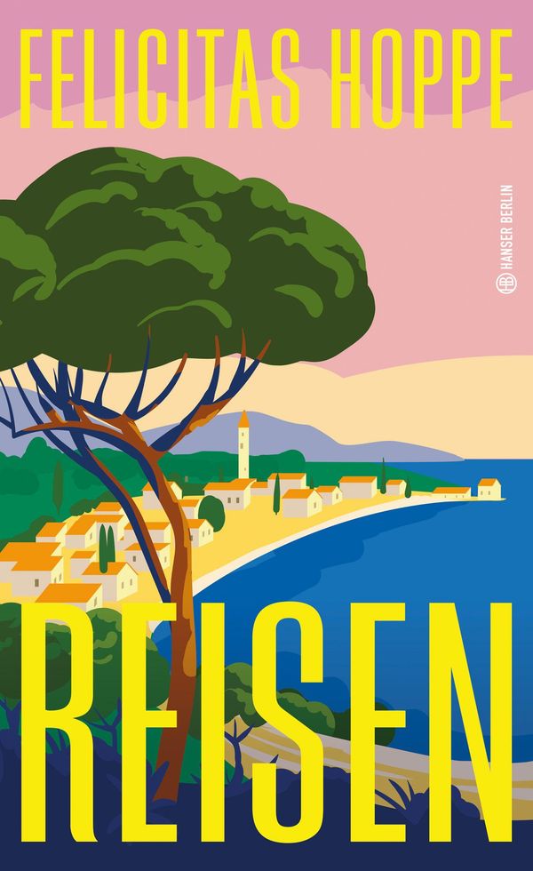 Reisen - Felicitas Hoppe (Buch)