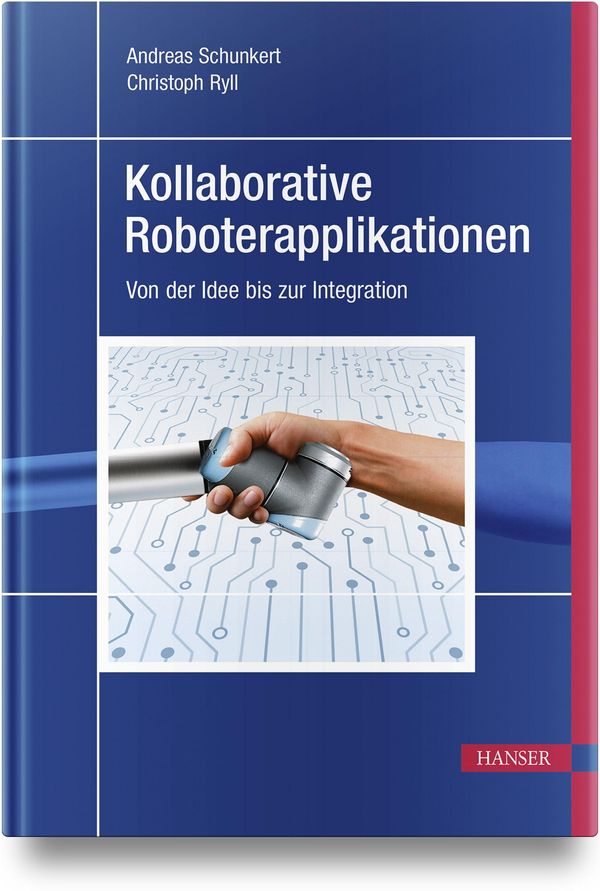 Kollaborative Roboterapplikationen - Andreas Schunkert (Buch)