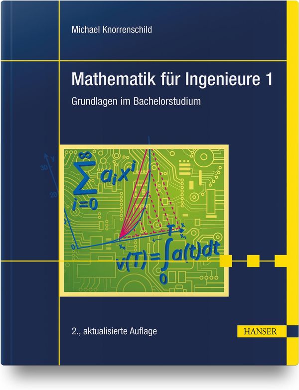 Mathematik für Ingenieure 1 - Michael Knorrenschild (Buch)