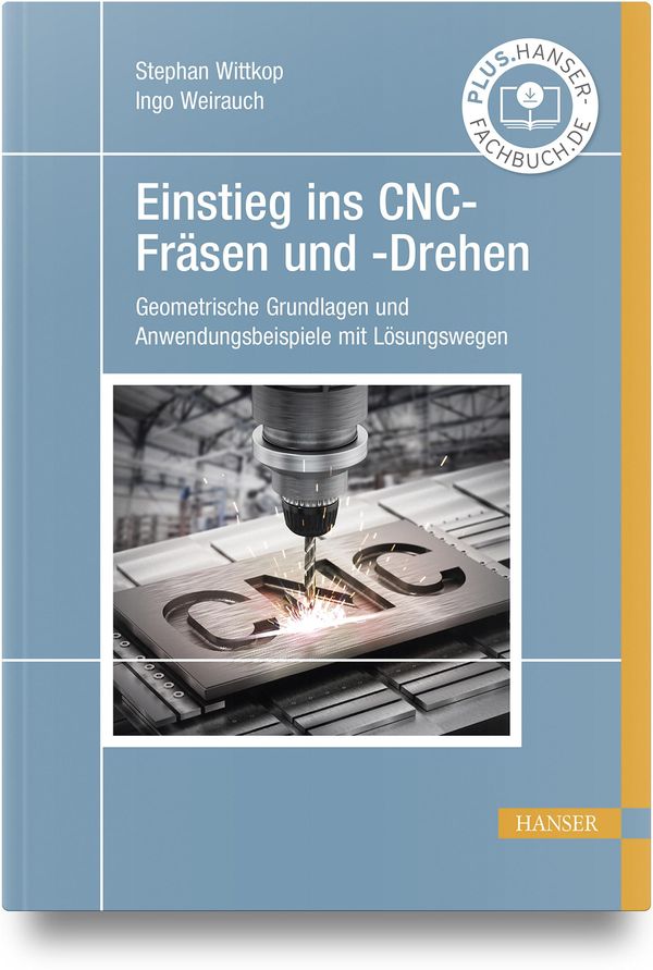 Einstieg ins CNC-Fräsen und -Drehen - Stephan Wittkop (Buch)