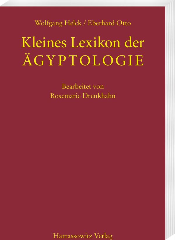 Kleines Lexikon der Aegyptologie - Wolfgang Helck (Buch)