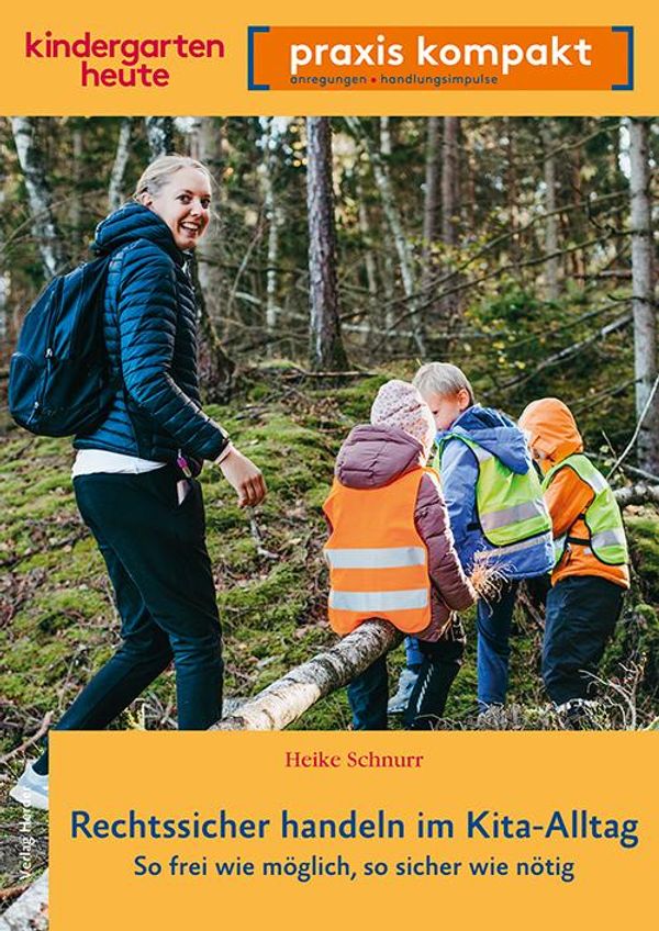 Rechtssicher handeln im Kita-Alltag - Heike Schnurr (Buch)