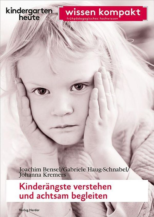 Kinderängste verstehen und achtsam begleiten - Joachim Bensel (Buch)