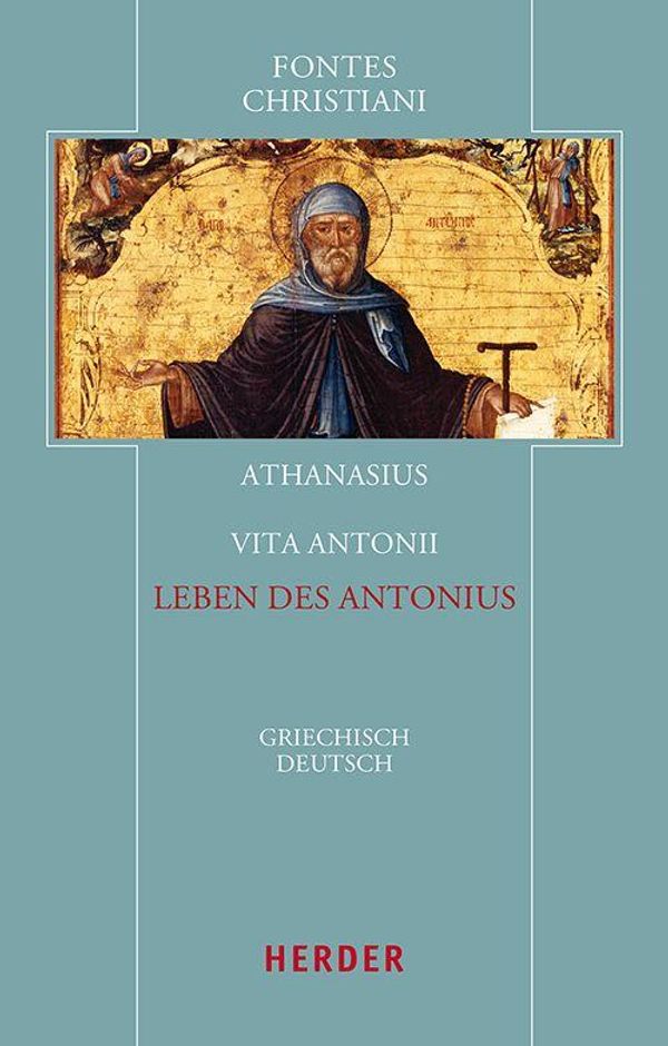 Vita Antonii - Leben des Antonius - Athanasius (Buch)