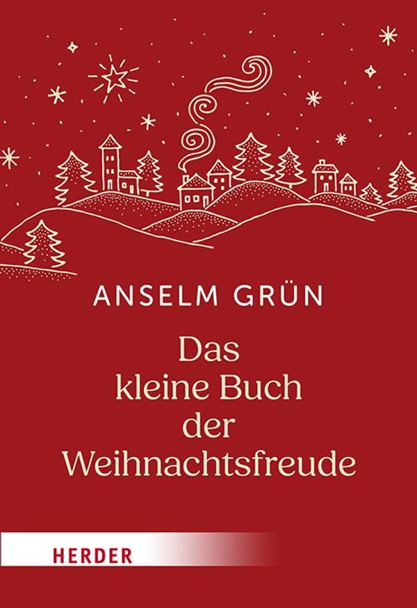 Das kleine Buch der Weihnachtsfreude - Anselm Grün OSB (Buch)
