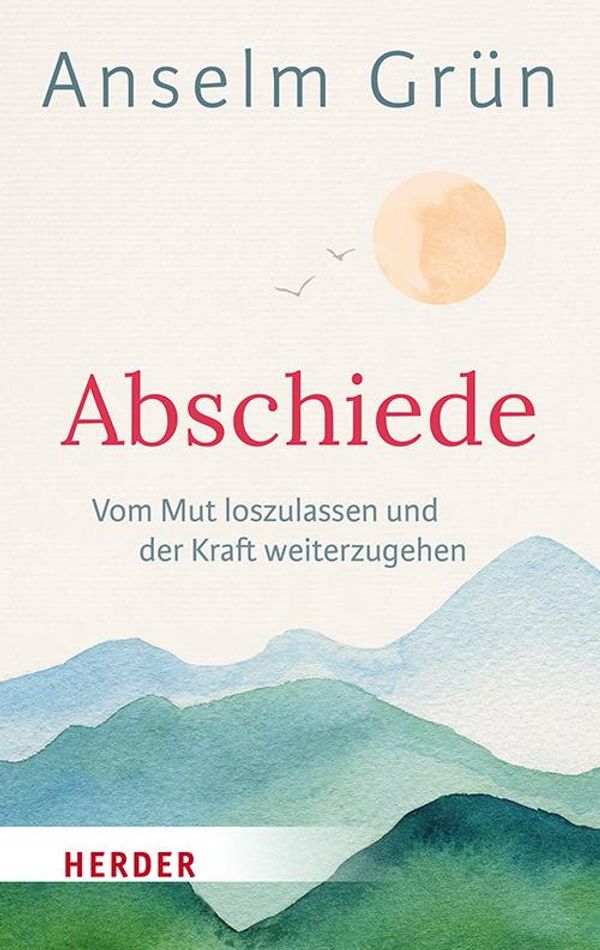 Abschiede - Anselm Grün (Buch)