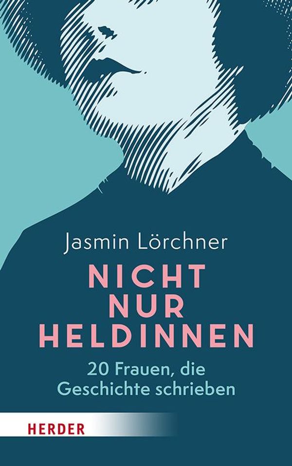Nicht nur Heldinnen - Jasmin Lörchner (Buch)
