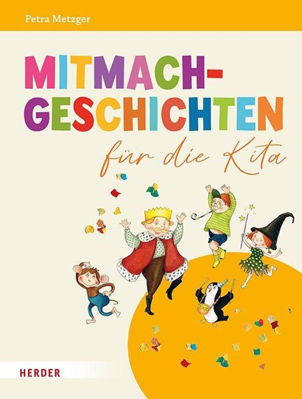 Mitmachgeschichten für die Kita - Petra Metzger (Buch)