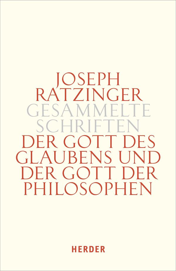 Der Gott des Glaubens und der Gott der Philosophen - Joseph Ratzinger