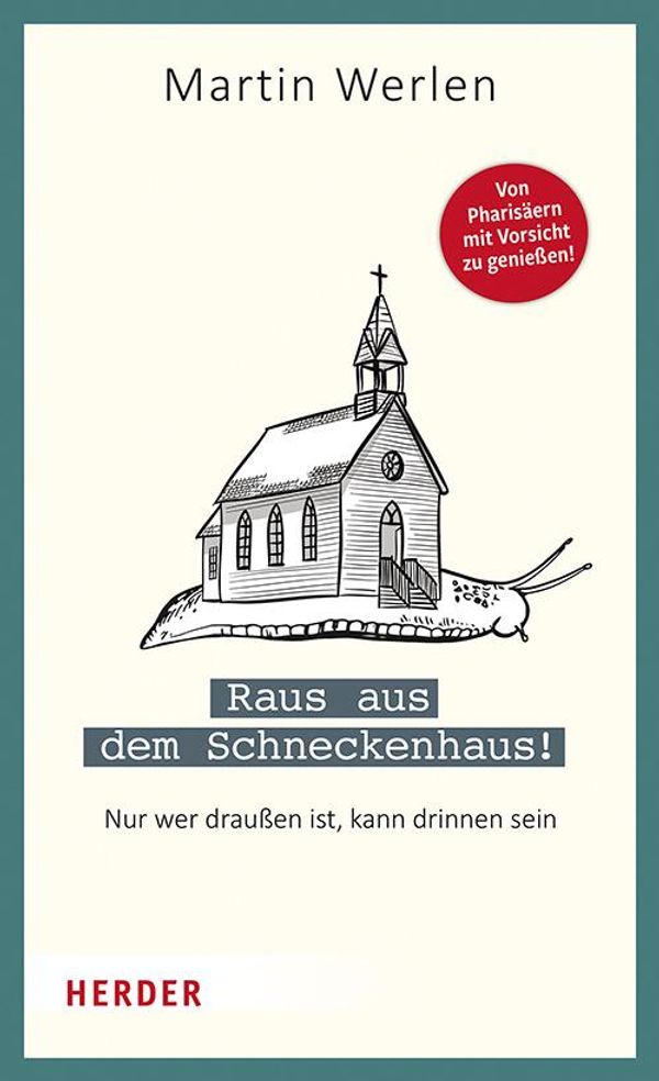 Raus aus dem Schneckenhaus! - Martin Werlen (Buch)
