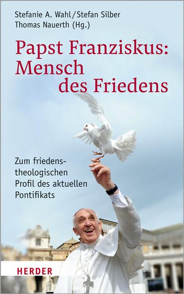 Papst Franziskus: Mensch des Friedens (Buch)