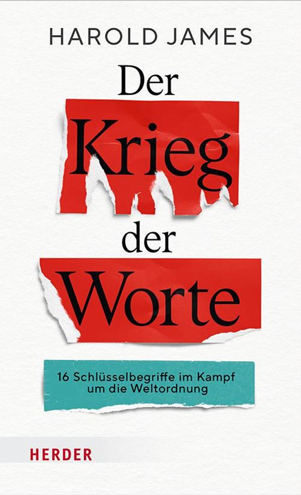 Der Krieg der Worte - Harold James (Buch)
