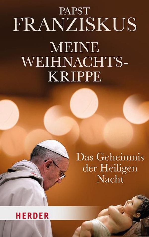 Meine Weihnachtskrippe - Papst Franziskus (Buch)