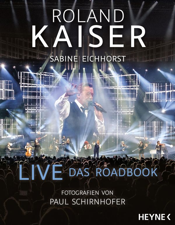 Live - Das Roadbook - Roland Kaiser (Buch)