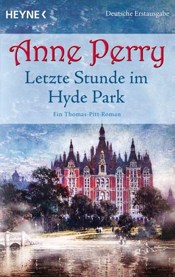 Letzte Stunde im Hyde Park - Anne Perry (Buch)