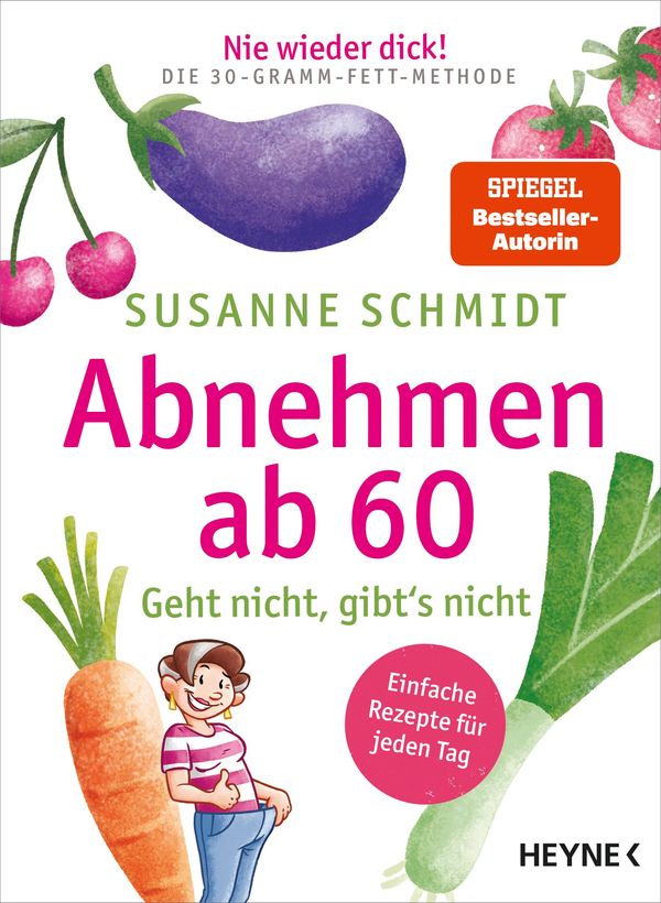Nie wieder dick! Abnehmen ab 60 - Susanne Schmidt (Buch)