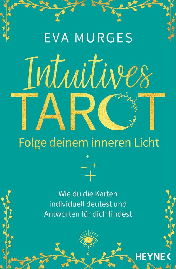 Intuitives Tarot - Folge deinem inneren Licht - Eva Murges (Buch)